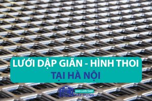 Lưới dập giãn hình thoi tại Hà Nội