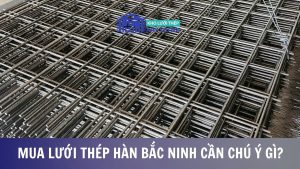 Mua lưới thép hàn Bắc Ninh