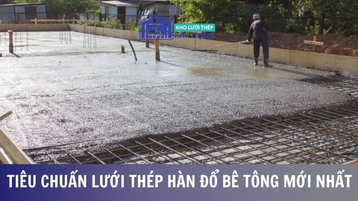 Tiêu chuẩn lưới thép hàn đổ bể tông
