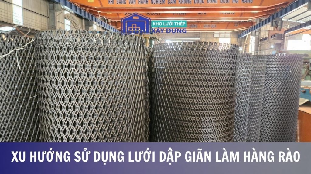 Lưới dập giãn làm hàng rào