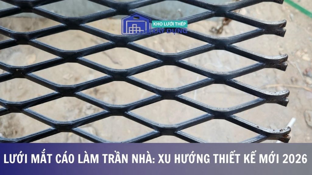 Lưới mắt cáo làm trần nhà