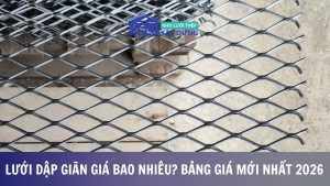 Lưới dập giãn giá bao nhiêu?