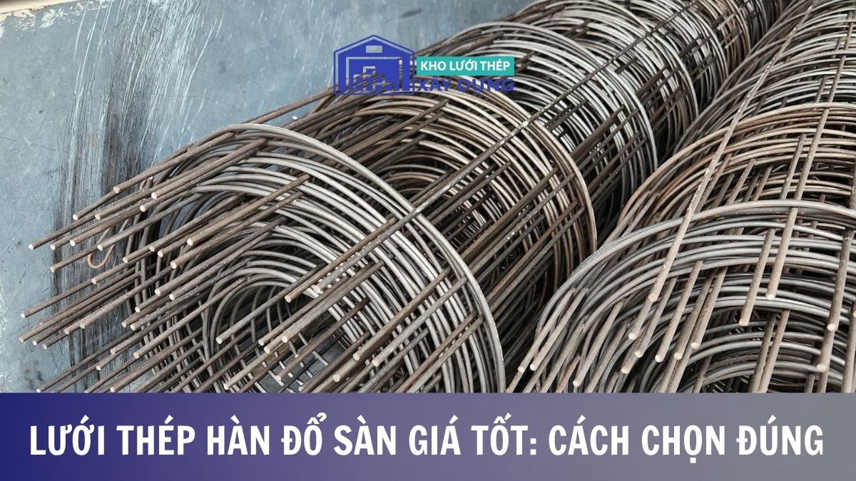 Lưới thép hàn đổ sàn giá tốt