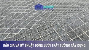 Lưới trát tường xây dựng