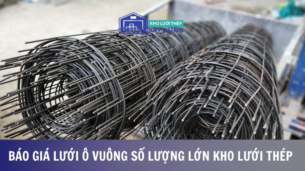 Báo giá lưới ô vuông số lượng lớn